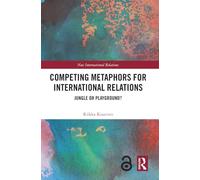 Competing Metaphors for International Relations