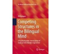Competing Structures In The Bilingual Mind