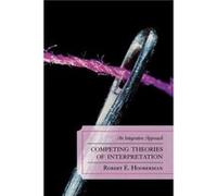 Competing Theories of Interpretation by Robert E. Hooberman Robert Hooberman (Auteur)