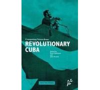 Competing Voices From Revolutionary Cuba