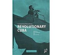 Competing Voices from Revolutionary Cuba, Fighting Words John M. Kirk (Auteur)