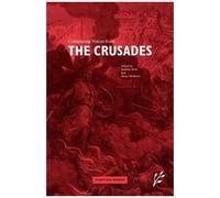 Competing Voices From The Crusades