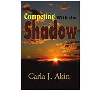 Competing With The Shadow