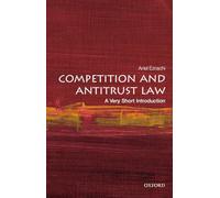 Ezrachi Ariel – Competition and Antitrust Law – Livre en Ang – Oxford University Press