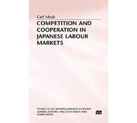 Competition And Cooperation In Japanese Labour Markets