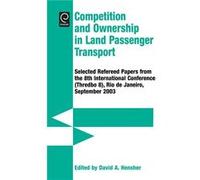 Competition and Ownership in Land Passenger Transport by David A. Hensher Hardcover Book