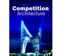 Competition architecture - Frederik Prinz - Braun Publishing - relié - Livre