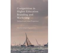 Competition In Higher Education Branding And Marketing