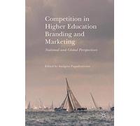 Competition In Higher Education Branding And Marketing