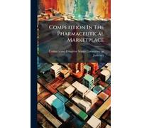 Competition In The Pharmaceutical Marketplace