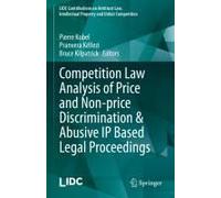 Competition Law Analysis Of Price And Non-Price Discrimination & Abusive Ip Based Legal Proceedings