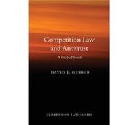 Competition Law and Antitrust - Gerber David J. University Distinguished Professor of Law University Distinguished Professor of Law ChicagoKent College of Gerber David J. University Distinguished Prof