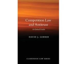 Competition Law and Antitrust - Gerber David J. University Distinguished Professor of Law University Distinguished Professor of Law ChicagoKent College of Gerber David J. University Distinguished Prof
