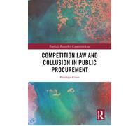 Competition Law and Collusion in Public Procurement - Penelope Giosa - Routledge - ebook (ePub) - Livre