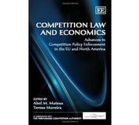 Competition Law and Economics: Advances in Competition Policy Enforcement in the EU and North America - [Livre en VO] Abel M Mateus, Teresa Moreira (Auteur)