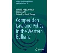 Competition Law And Policy In The Western Balkans