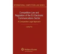 Competition Law And Regulation Of The Eu Electronic Communications Sector