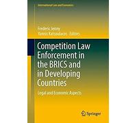 Competition Law Enforcement In The Brics And In Developing Countries