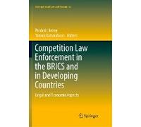 Competition Law Enforcement In The Brics And In Developing Countries