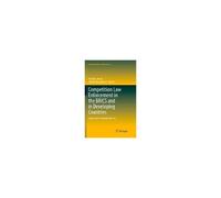Competition Law Enforcement In The Brics And In Developing Countries