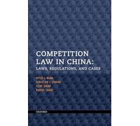 Competition Law in China: Laws, Regulations, And Cases