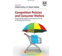 Competition Policies and Consumer Welfare: Corporate Strategies and Consumer Prices in Developing Countries - [Livre en VO] Lahcen Achy, Susan Joekes (Auteur)