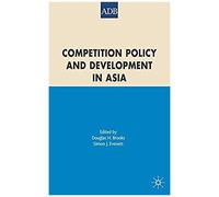 Competition Policy And Development in Asia Douglas H. Brooks (Auteur)