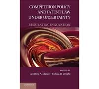 Competition Policy And Patent Law Under Uncertainty