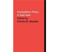 Competition Policy in East Asia by Erlinda Medalla Medalla, E. (Auteur)