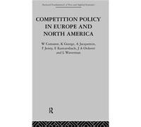Competition Policy in Europe and North America by George W. Comanor George W. Comanor (Auteur)