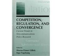 Competition, Regulation, and Convergence, Telecommunications (Mahwah, N.J.). Telecommunications Policy Research Conference 1998), Ingo Vogelsang, Sharon Eisner Gillett (Auteur)