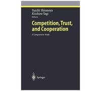 Competition, Trust, And Cooperation