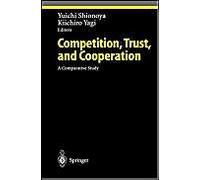 Competition, Trust, And Cooperation