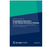 Competitive Dynamics In The Global Insurance Industry