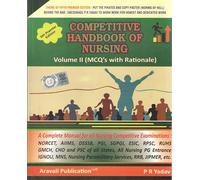 COMPETITIVE HANDBOOK OF NURSING [VOLUME -2] MCQ'S WITH RATIONALE BY P. R. YADAV