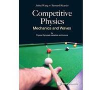 Competitive Physics: Mechanics And Waves (General Physics All Aspects) - [Version Originale] Inconnu (Auteur)