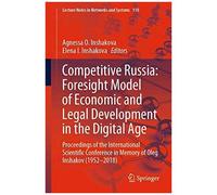 Competitive Russia: Foresight Model Of Economic And Legal Development In The Digital Age