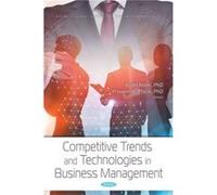Competitive Trends and Technologies in Business Management Competitive Trends and Technologies in Business Management (Auteur)