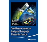 Competitiveness Analysis And Development Strategies For 33 Indonesian Provinces