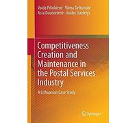 Competitiveness Creation And Maintenance In The Postal Services Industry