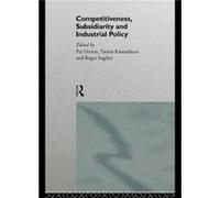 Competitiveness, Subsidiarity And Industrial Policy