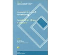Compétitivité, éthique et assurance Competitiviteit, ethiek en verzekering - Collectif - Academia Eds - broché - Etude