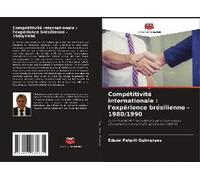 Compétitivité Internationale : L'expérience Brésilienne - 1980/1990