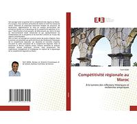 Compétitivité régionale au Maroc: À la lumière des réflexions théoriques et recherches empiriques