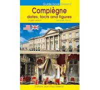 Compiègne dates, facts and figures