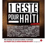 Compilation - 1 Geste pour Haïti Chérie