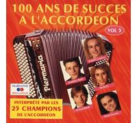 Compilation - 100 Ans De Succes A L'Accordeon Vol 5