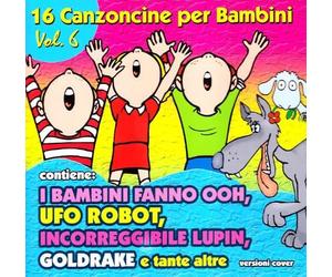 Compilation - 16 Canzoncine Vol.6 I Bambini Fanno Ooh