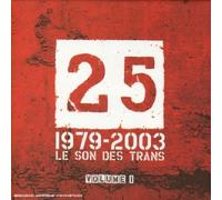 Compilation - 25 : 1979 - 2003 Le son des Trans