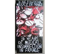 Compilation - 30 Ans D'Agitation Musicale en France